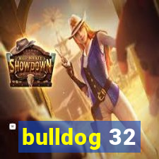 bulldog 32